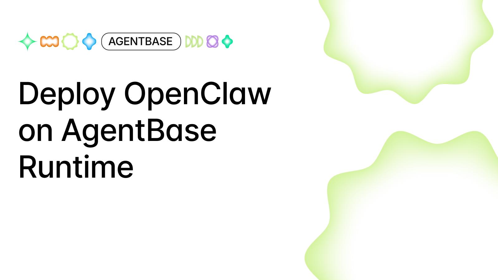 Run OpenClaw on AgentBase Runtime: keep your AI assistant online 24/7