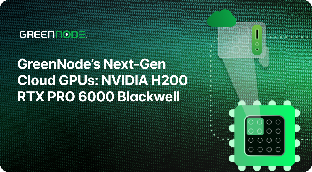 GreenNodes Next Gen Cloud GPUs