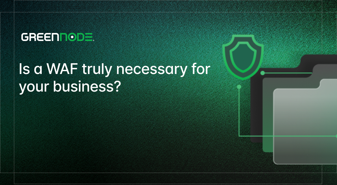 Is a WAF Truly Necessary for Your Business