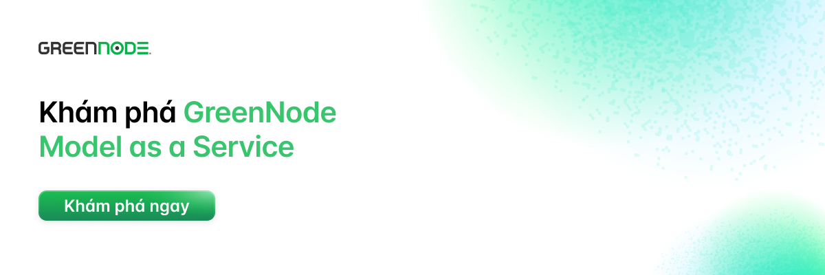Khám phá GreenNode Model as a Service.png