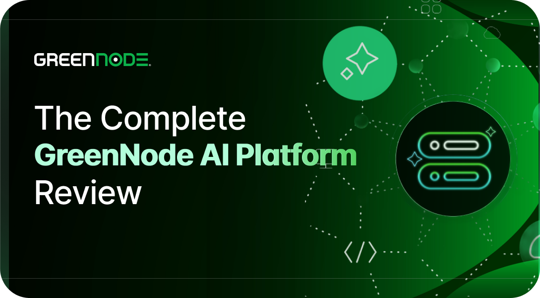 The-Complete-GreenNode-AI-Platform-Review