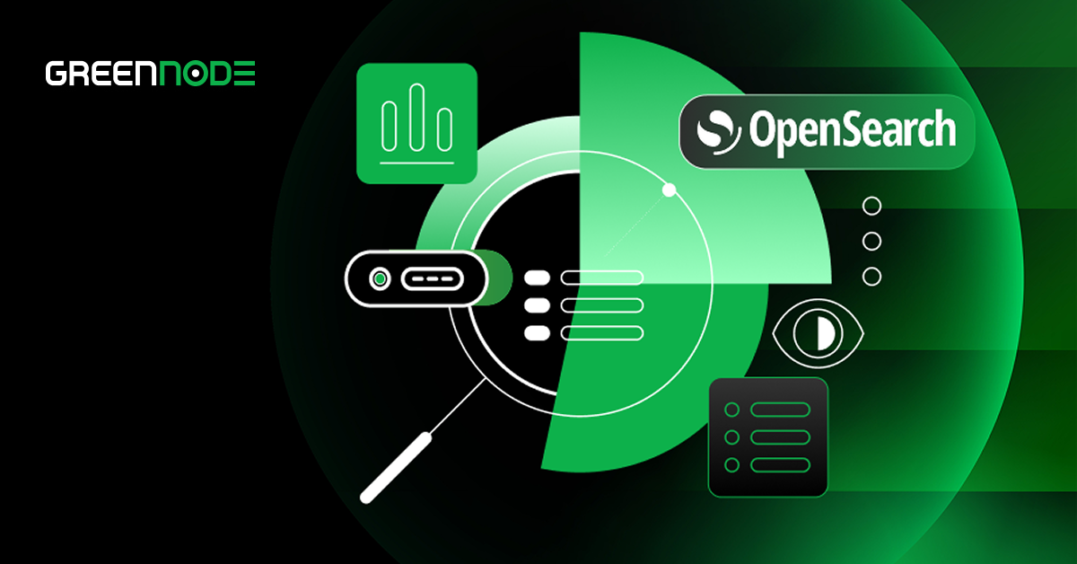 GreenNode vDB OpenSearch - Fully managed search & Analytics cluster
