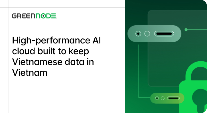 AI Cloud Built to Keep Vietnamese Data in Vietnam